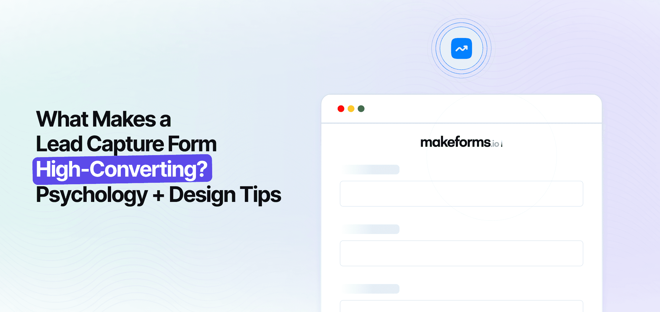 What Makes a Lead Capture Form High-Converting