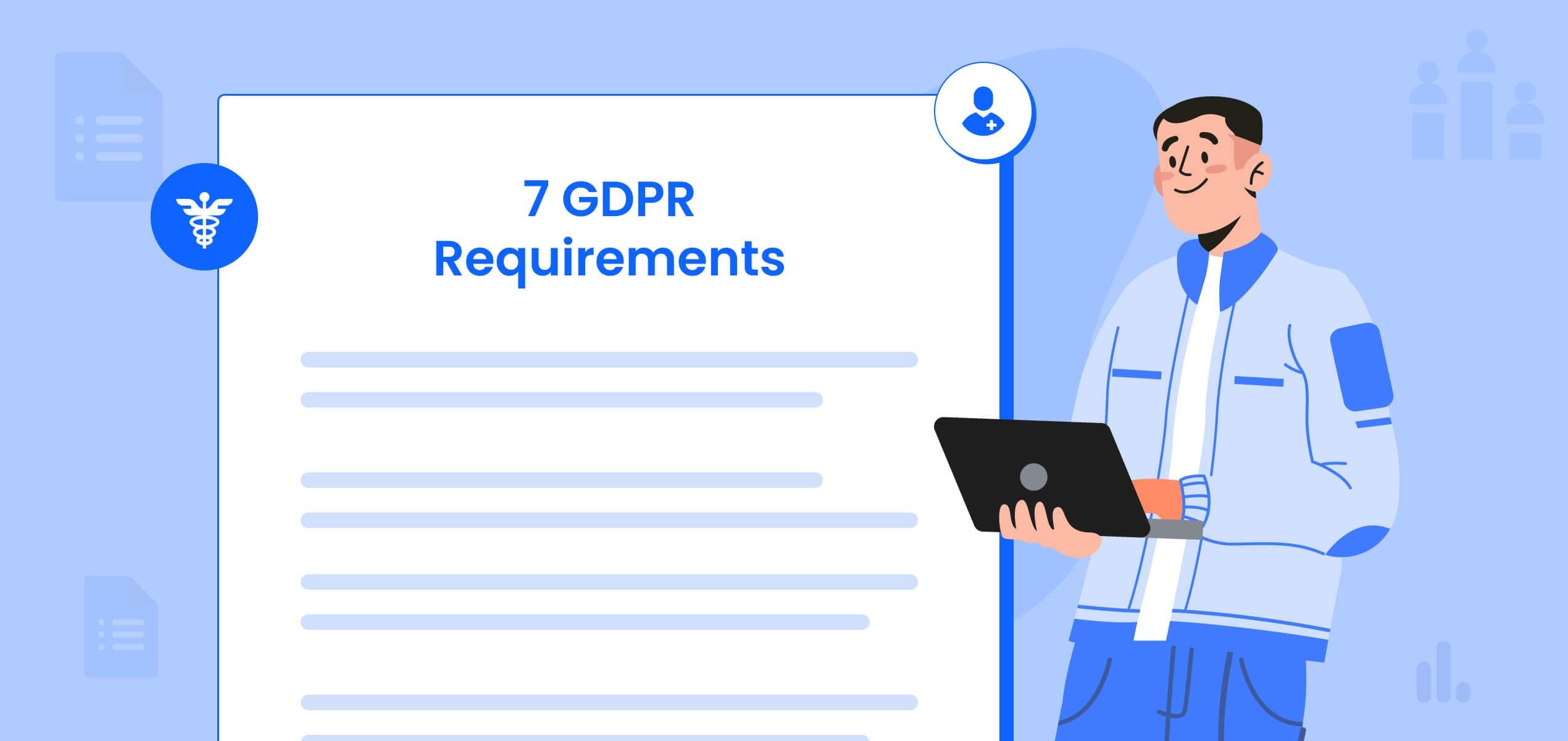 What are 7 GDPR Requirements?